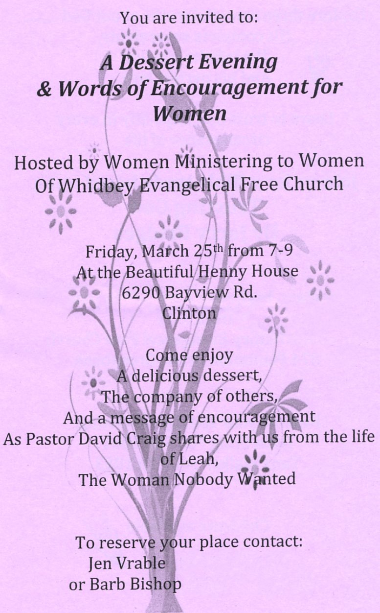 Dessert Evening and Words of Encouragement for Women - 7 PM, March 25, 2011, at the Henny House