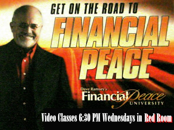 Financial Peace University Classes Meeting 6:30 PM Wednedays starting June 9, 2010