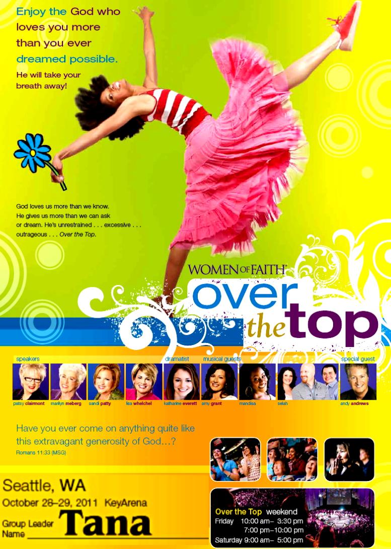 Ladies' "Over the Top" Conference - October 28-29, 2011
Click here for details at the Women of Faith website...