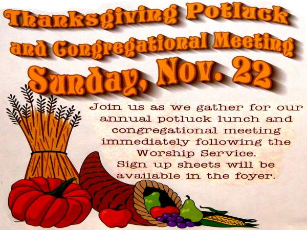 Thanksgiving Potluck and Congregational Meeting - Sunday, November 22, Noon